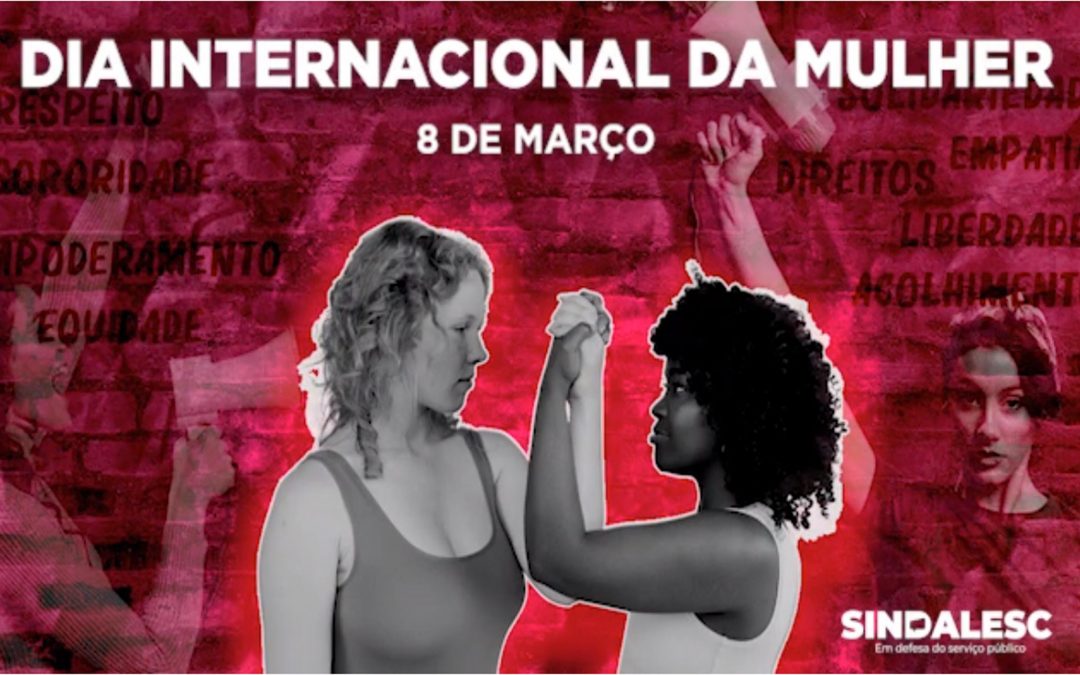 Mês da mulher: Sindalesc lança série de vídeos durante o mês de março