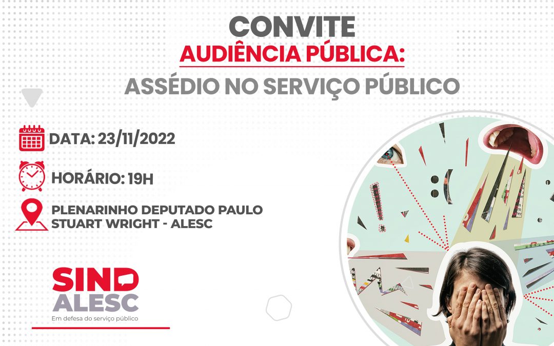 Sindalesc convida servidores para Audiência Pública sobre assédio no ambiente de trabalho