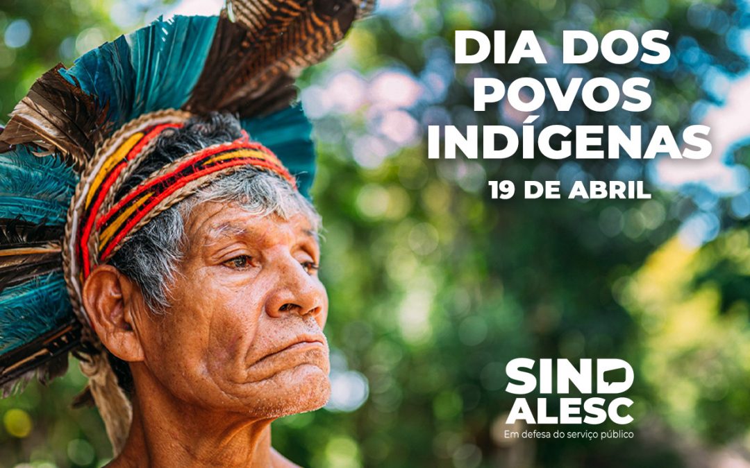Dia dos Povos Indígenas – 19 abril