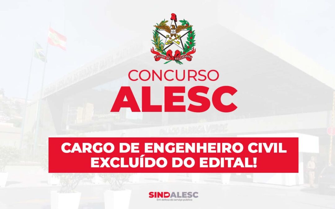 Cargo de Engenheiro Civil excluído do edital